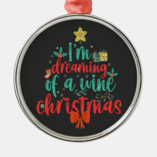Jag drömmer om Vin Christmas Funny Julafton Träd Julgransprydnad Metall