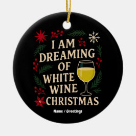 Jag drömmer om Vita julklappen i Vin Julgransprydnad Keramik