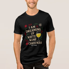 Jag drömmer om Vita julklappen i Vin T Shirt