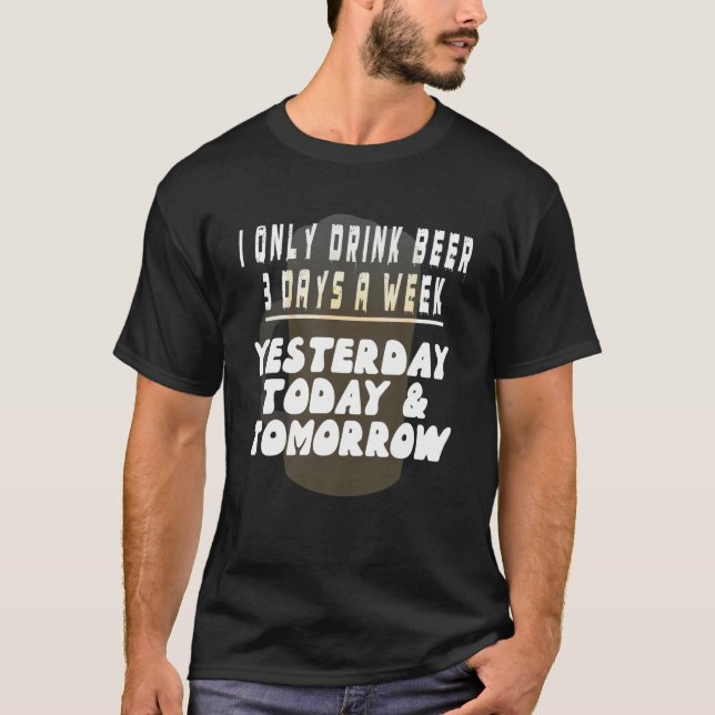 JAG DRYCKER BARA NÖTKÖR 3 DAGAR EN VECKOS SLÅTTA S T SHIRT (Framsida)
