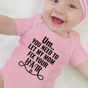 Jag... Du måste låta min Mamma fixa ditt hår T Shirt