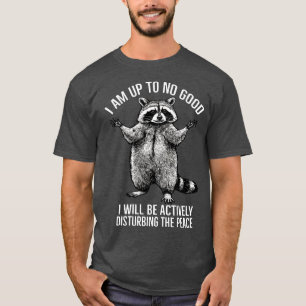 Jag duger inte jag kommer aktivt störa freden t shirt