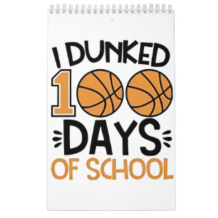 Jag Dunked 100 dagar av School Basketball Player Kalender