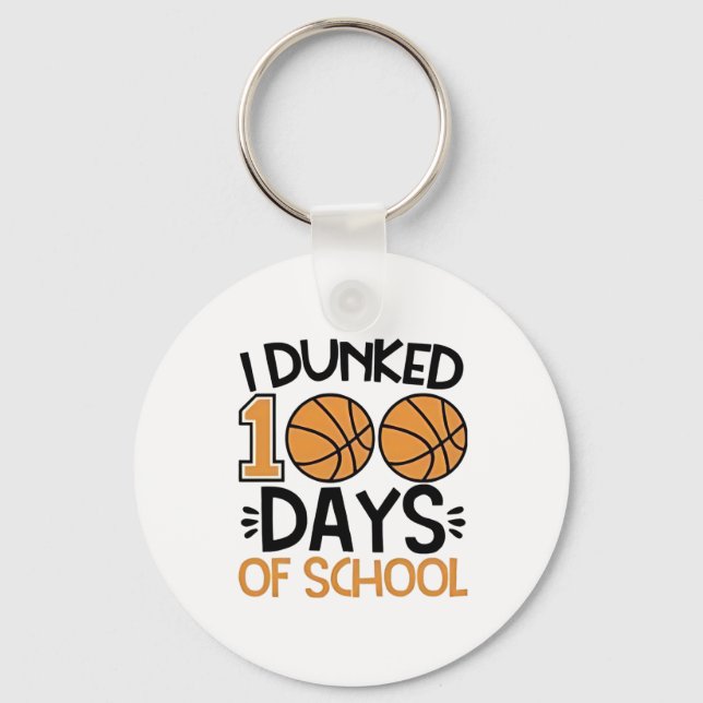 Jag Dunked 100 dagar av School Basketball Player Nyckelring (Framsida)