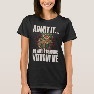 Jag erkänner att det skulle vara bra om jag inte h t shirt
