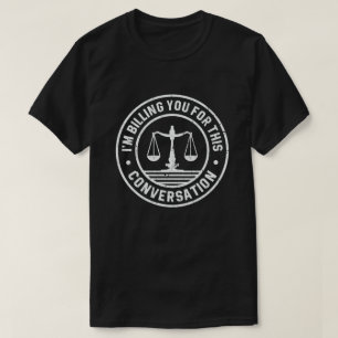 Jag fakturerar dig för den här konversationslynn t shirt