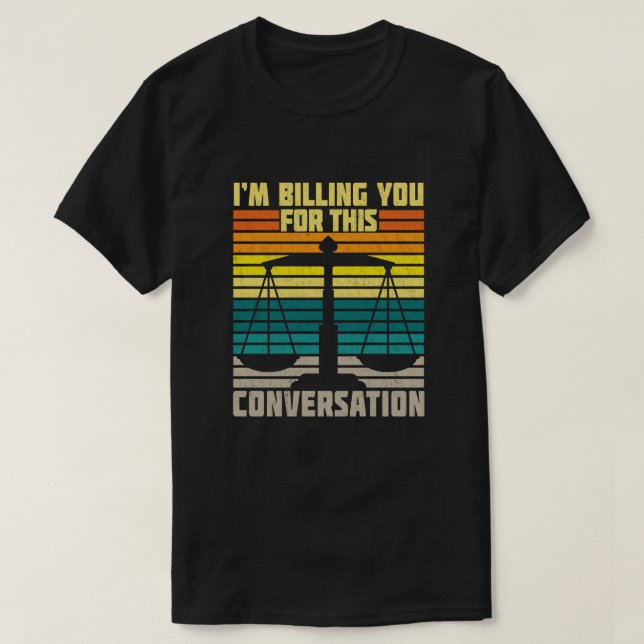 Jag fakturerar dig för den här konversationslynne  t shirt (Design framsida)