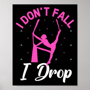 Jag faller inte Jag släpper Aerialist Luftyoga Akr Poster