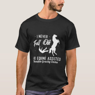 Jag Fallerar Aldrig Jag Gör Häststödd Slumpmässig T Shirt
