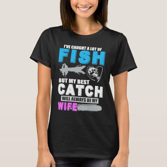 Jag fångade mycket fiskkvinna t shirt (Framsida)