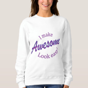 Jag får Awsomen att se enkel ut T Shirt