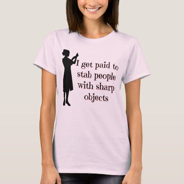 Jag får betald Stab folk - sjuksköterskaTshirt T Shirt (Framsida)