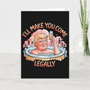 Jag får dig att komma lagligt roligt Trump Alla hj Kort