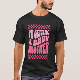 Jag Får En Babybror Söt Bebis Graviditet Annonseri T Shirt