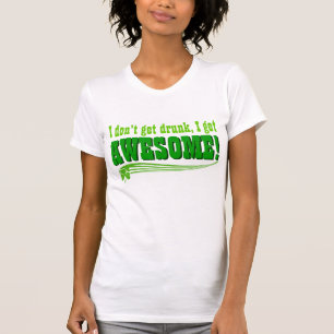 Jag får inte berusad mig får fantastisk t-shirt