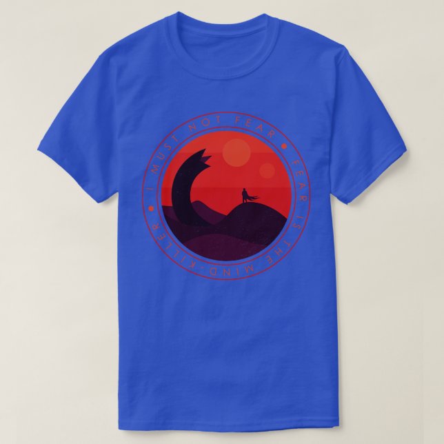 Jag får inte frukta Dune T Shirt (Design framsida)