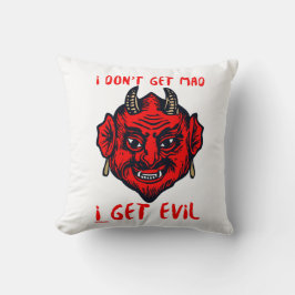 JAG FÅR INTE MAD, JAG FÅR EVIL Lustig djävulen-fas Kudde
