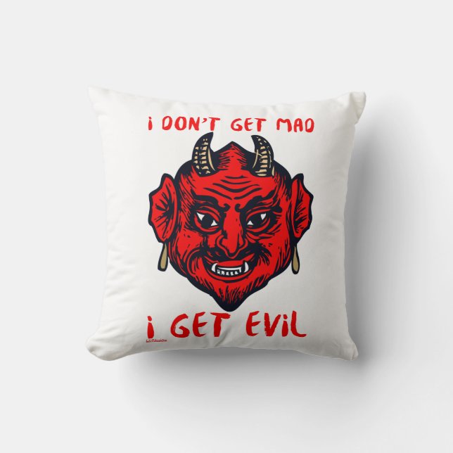 JAG FÅR INTE MAD, JAG FÅR EVIL Lustig djävulen-fas Kudde (Framsida)