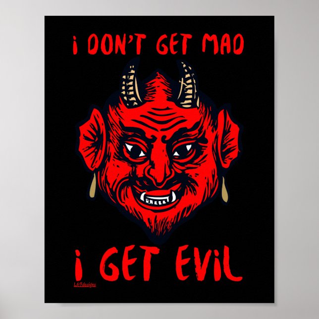 JAG FÅR INTE MAD, JAG FÅR EVIL Lustig djävulen-fas Poster (Framsidan)