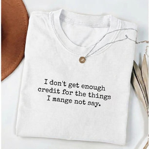 Jag får inte tillräckligt med cred Sarcastic Vuxen T Shirt