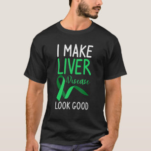 Jag får leversjukdom att titta på Bra Transplantat T Shirt