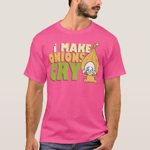 Jag får lök att Gråta Cateringen för matkokning. T Shirt