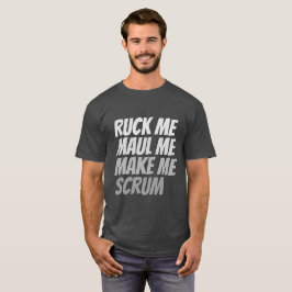 Jag får mig att göra mig till rugby humor t shirt