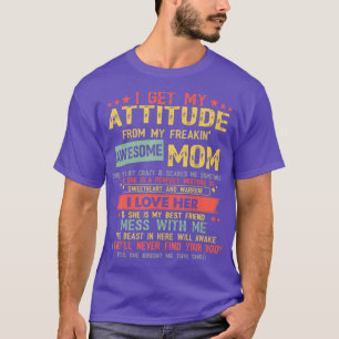 Jag får min attityd från min Freaking Fantastisk M T Shirt