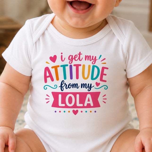 Jag Får Min Attityd Från Min Lola Body T Shirt (Skapare uppladdad)