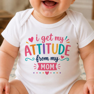 Jag Får Min Attityd Från Min Mamma Body T Shirt