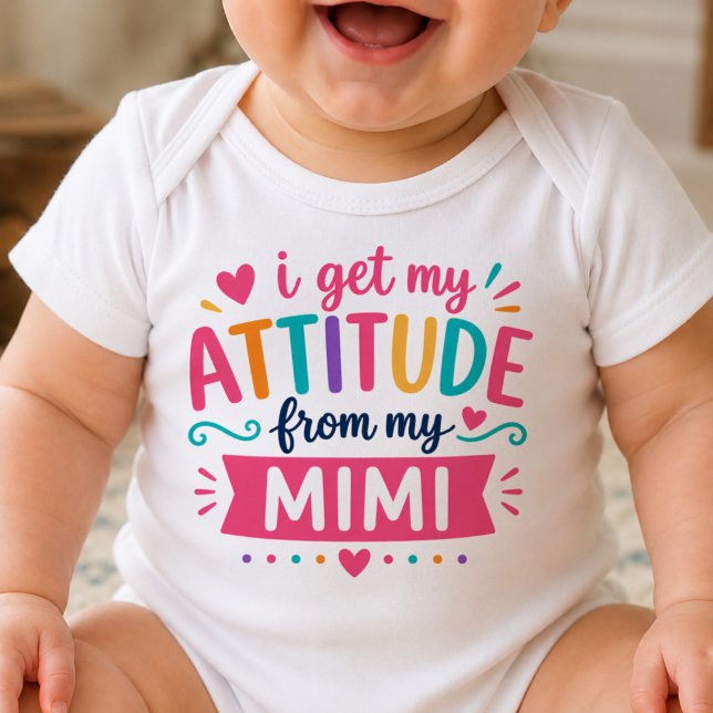 Jag Får Min Attityd Från Min Mimi Body T Shirt (Skapare uppladdad)