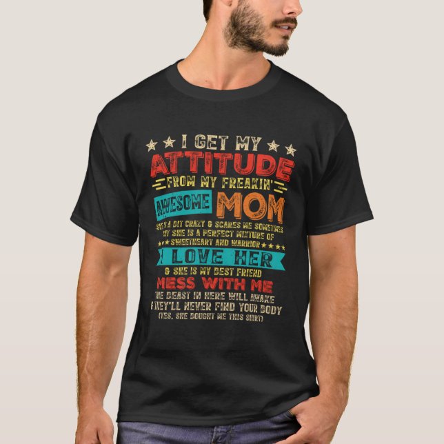 Jag Får Min Attityd Från Min Supercool Mam mamma T Shirt (Framsida)