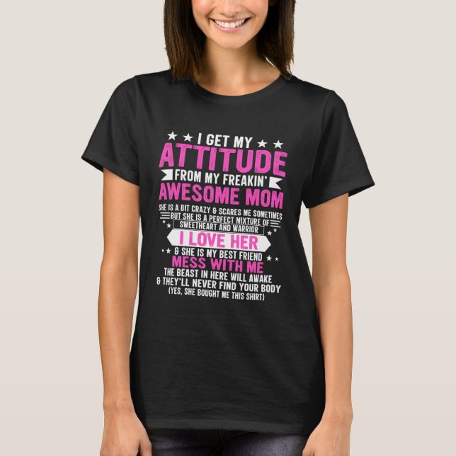 Jag Får Min Attityd Från Min Supercool Mam Mot T Shirt (Framsida)