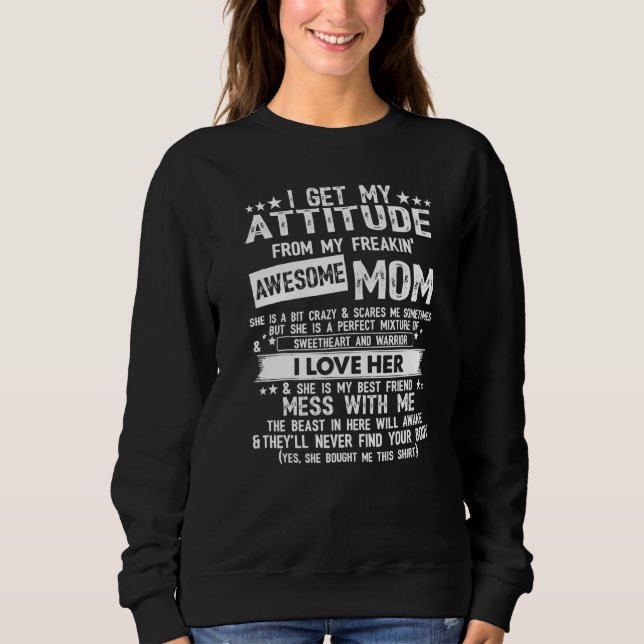 Jag Får Min Attityd Från Min Underbara Mama T Shirt (Framsida)