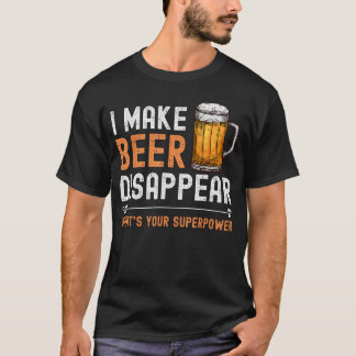 Jag Får Öl att Försvinna Vad Är Din Superkraft Rol T Shirt