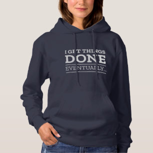 Jag får Sak klart till slut T Shirt