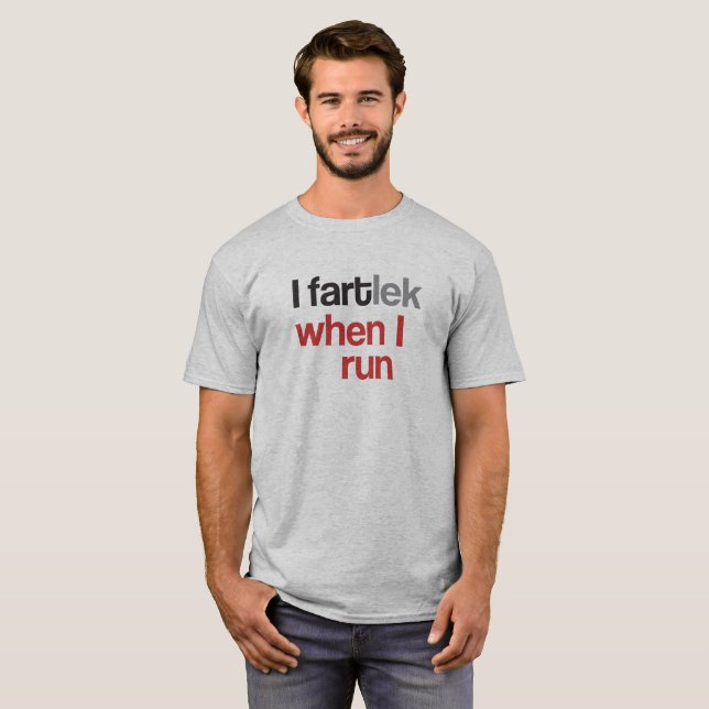 Jag FARTlek när jag Springa © - Funny FARTlek T Shirt (Hel framsida)