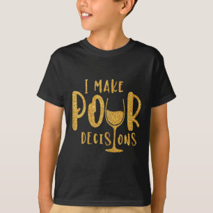 Jag fattar dåliga beslut Systergruppsfest T Shirt