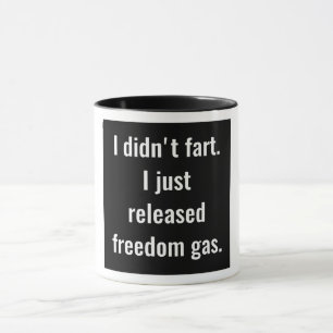 Jag fes inte. Mig precis utsläppt frihetsgas Mugg