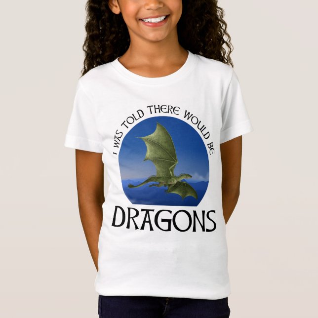 Jag fick besked om att det skulle finnas drakar t shirt (Framsida)