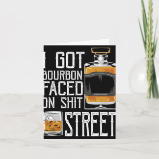 Jag Fick Bourbon-ansiktet Gata - Whisky & Bourbon Kort