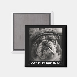 Jag Fick Den Hunden I Mig Anpassad Rolig Hund Bild Magnet