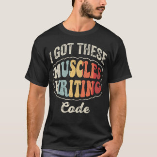 Jag Fick Dessa Muskler Genom Att Skriva Kod Roligt T Shirt