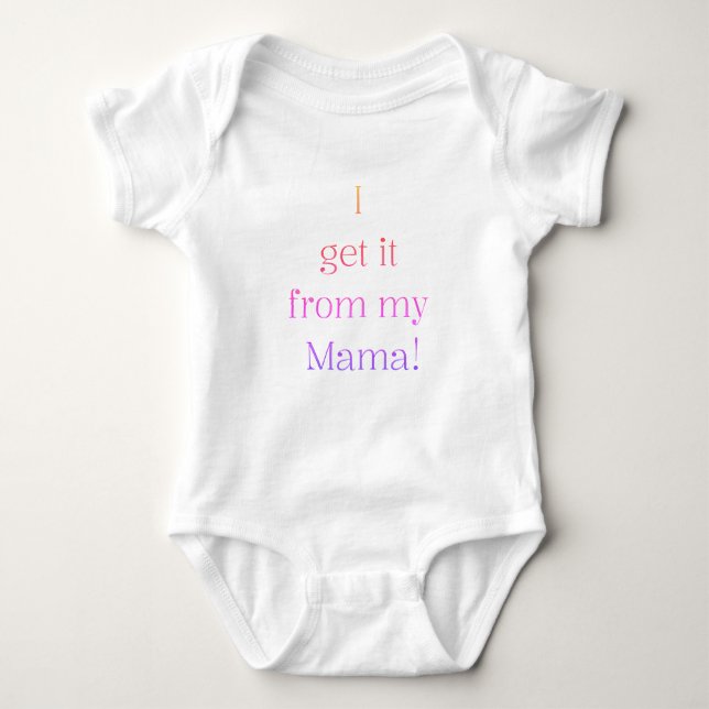Jag fick det från min Mamma! Baby overall T Shirt (Framsida)