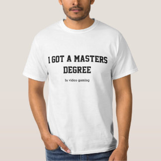 Jag fick en masterexamen i video dobbel tee shirt