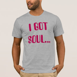 Jag fick en soul t-shirt