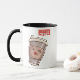 Jag Fick Ett Latte Problem Mugg