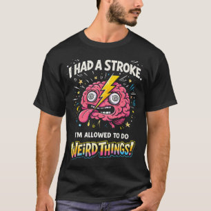 Jag Fick Ett Slag Jag Får Göra Konstiga Saker T Shirt