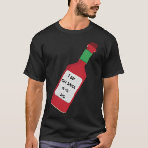 Jag Fick Het Saft I Min Väska T Shirt