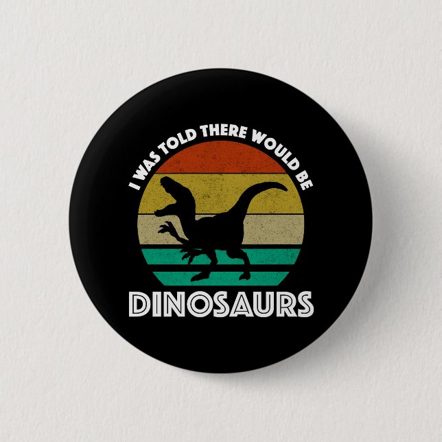 Jag fick höra att det skulle finnas dinosaurier knapp (Framsida)